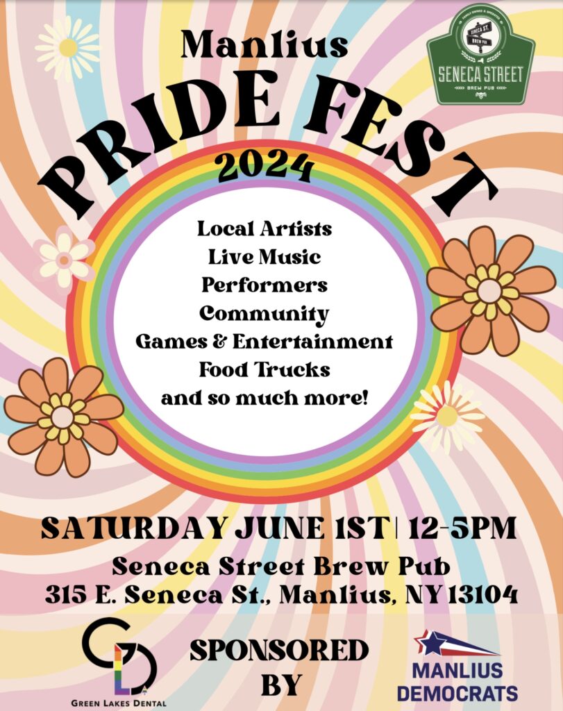 Manlius Pride Fest 2024 at Seneca Street Brewpub with local artists, live music, performers, community, games, entertainment, food trucks, and more. Sponsored by Green Lakes Dental and Manlius Democrats.