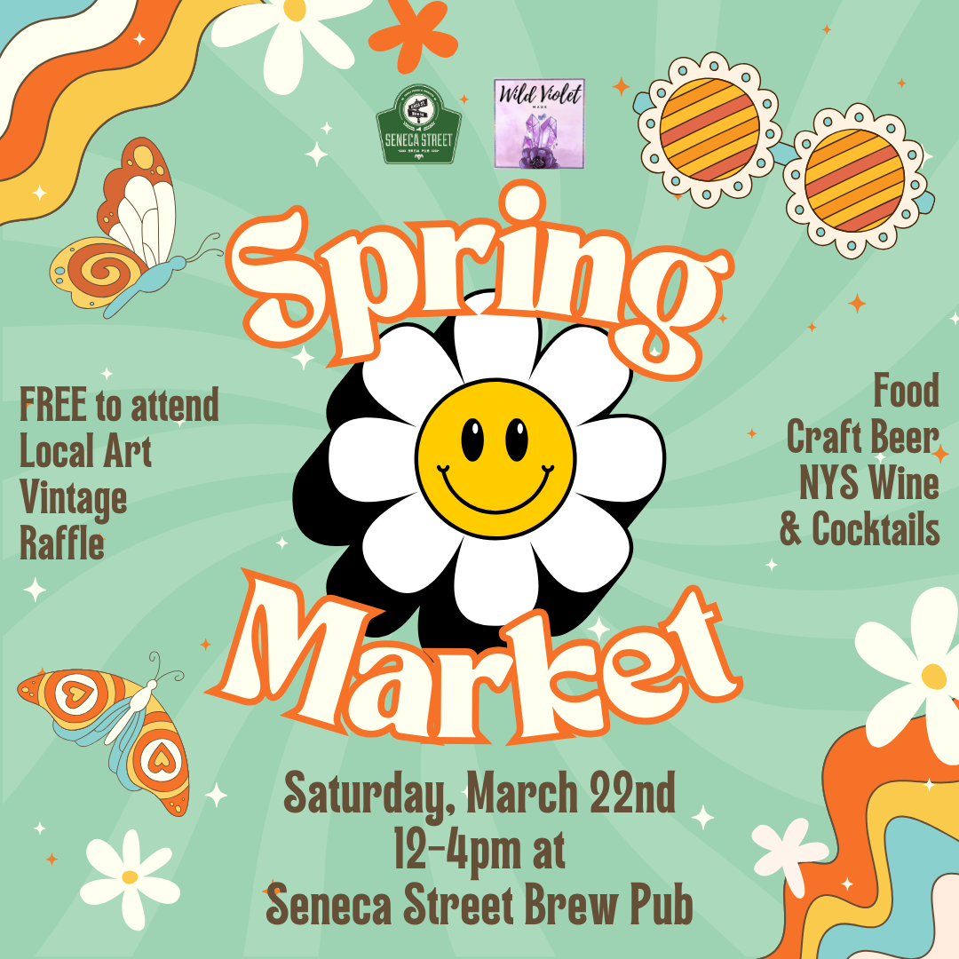 Spring Market March 22nd 12-4pm. Local Art Vendors, NY Craft Beer